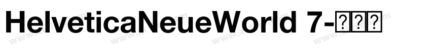 HelveticaNeueWorld 7字体转换 HelveticaNeueWorld 7字体转换